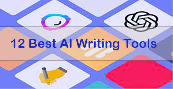 top 12 ai writing tools in 2024
