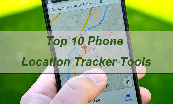 top 10 phone location tracker tools